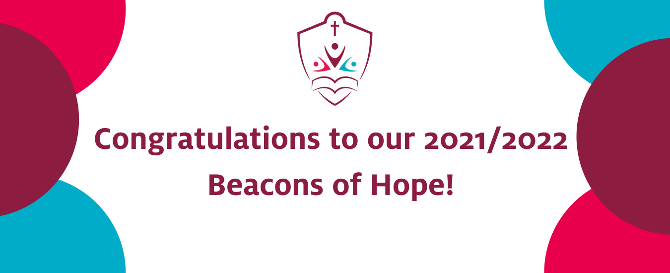 Image with text over top "Congratulations to our 2021/2022 Beacons of hope!"