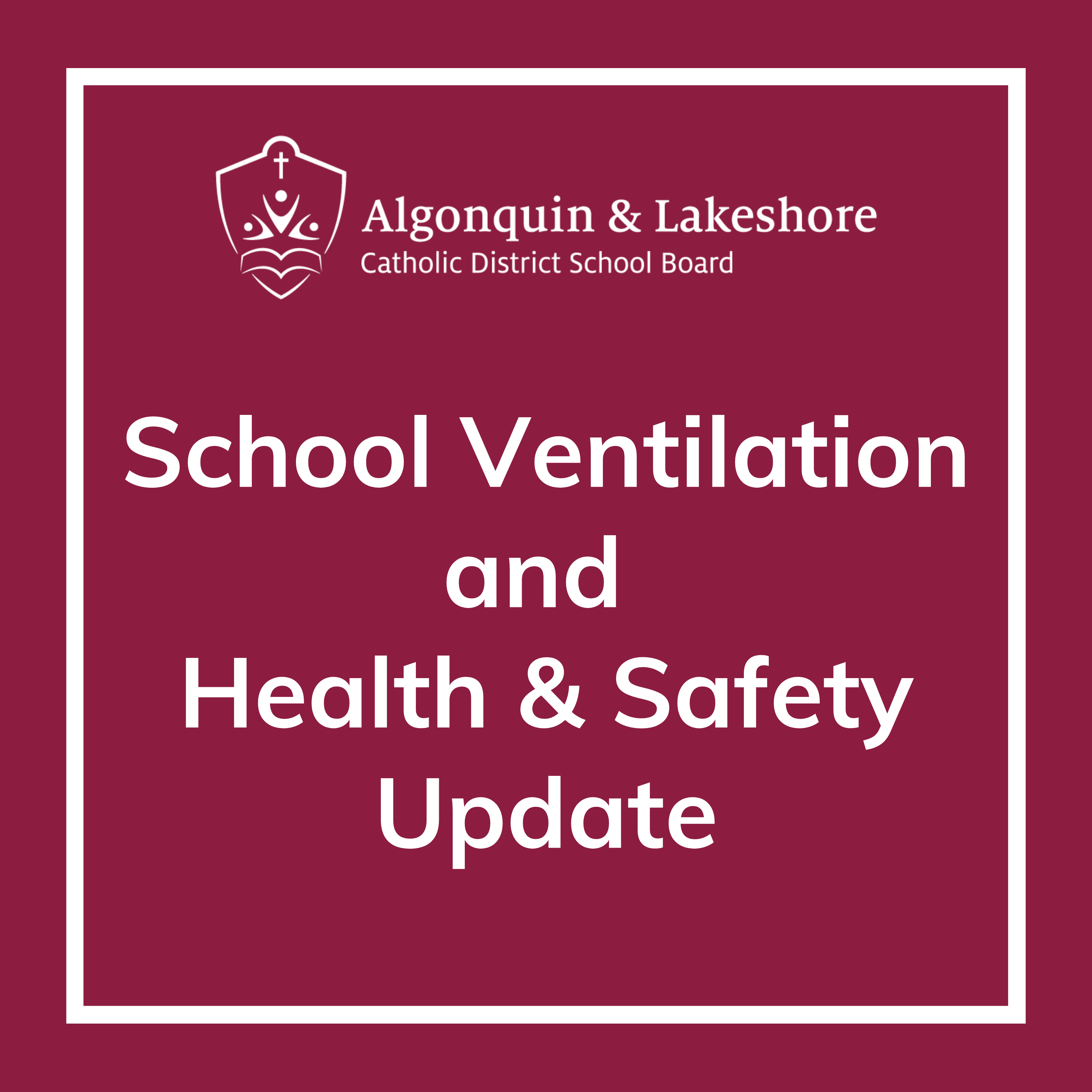 School Ventilation and Health & Safety Update