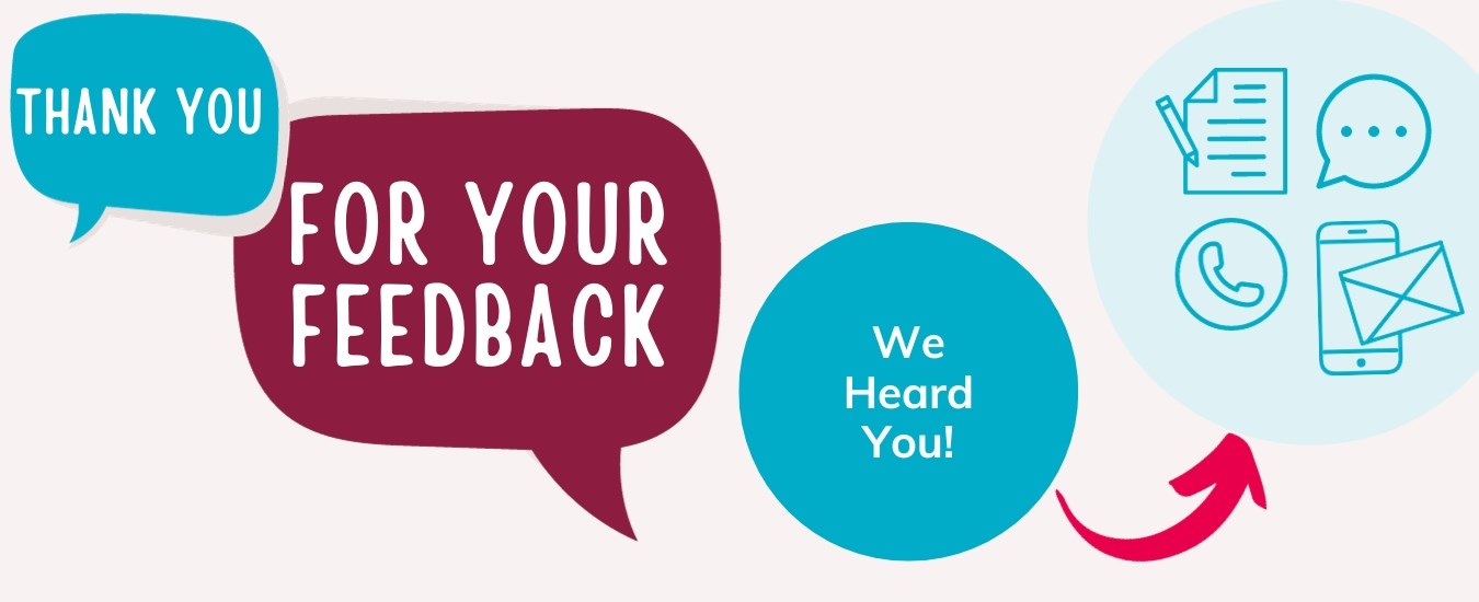 Graphic that says "Thank you for your feedback. We heard you."